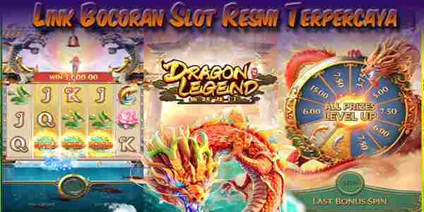 Link Bocoran Judi Slot Terbaik Resmi Terpercaya Mudah Menang Dragon Legend